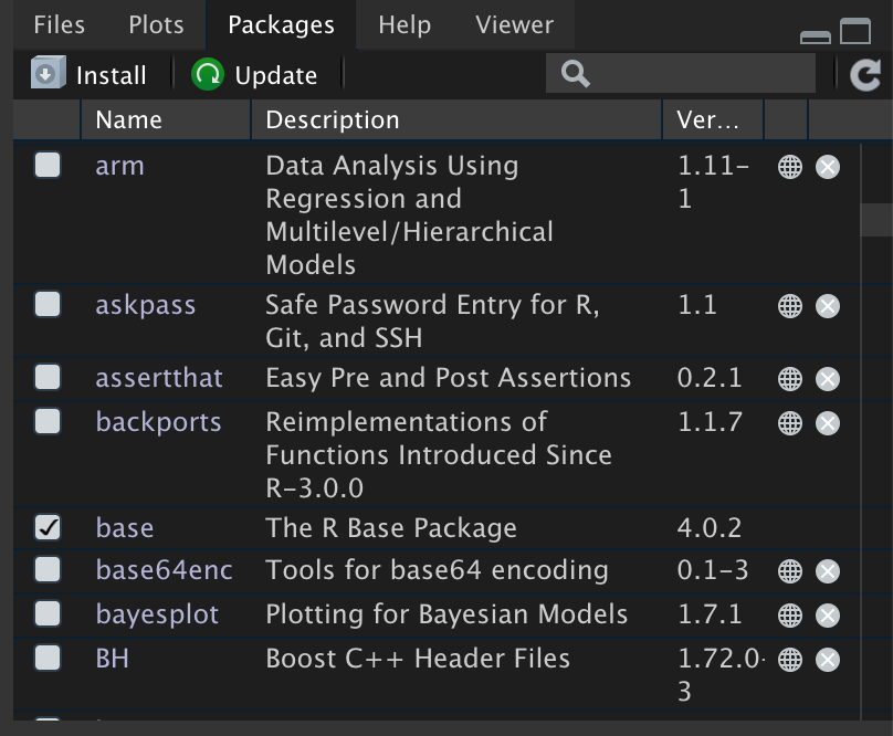 The packages tab shows which packages are installed. The list of packages you have installed will likely be different. Checked packages are loaded into memory. In the packages seen here, only the base package is loaded into memory.